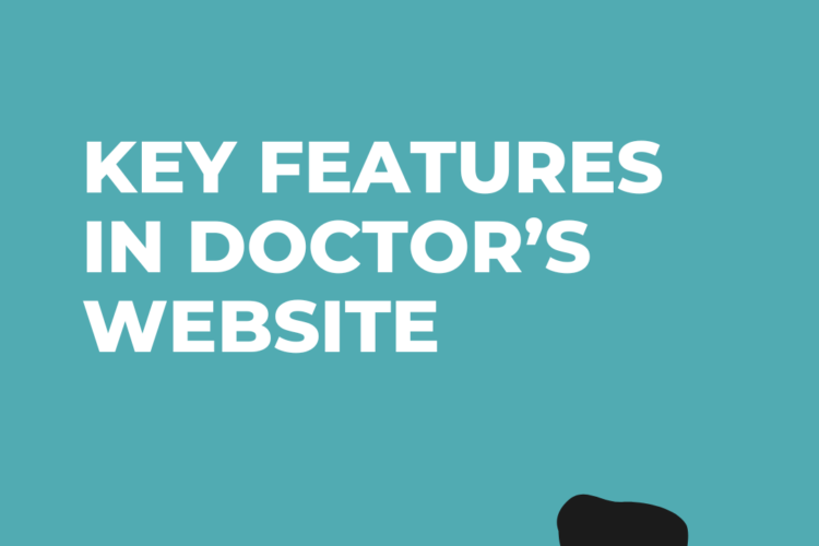 Key features in doctor’s website